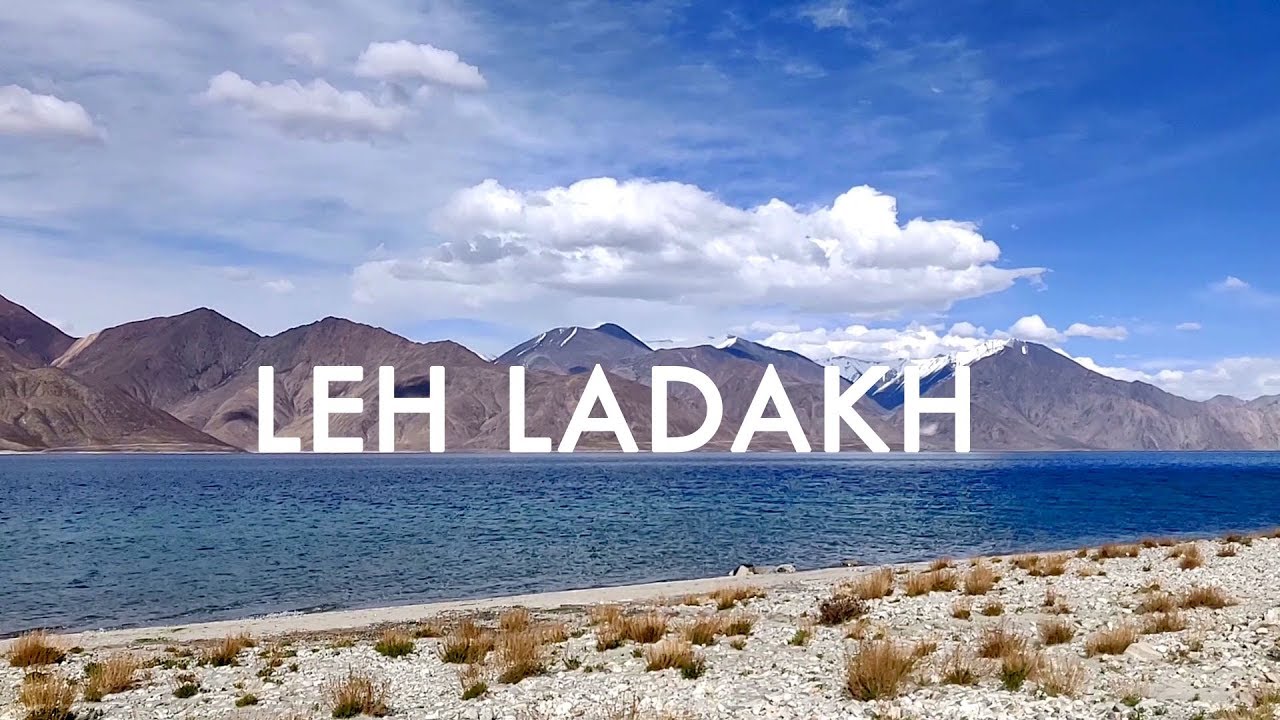Discovering Leh Ladakh: An Expedition to the World's Roof